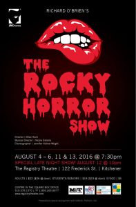 2016 Rocky Horror Picture Show Theatre poster for JM Drama presents ‘The Rocky Horror Show’, August 4-6, 11, 13, 2016 at Registry Theatre, Kitchener. Black poster features the show’s iconic red lips logo above dripping horror-style title text. Special late night show August 12 at 10pm. Directed by Allan Hoch. Note: The red lips image is one of the most recognisable icons in musical theatre history, synonymous with Rocky Horror’s cult status and transgressive themes.